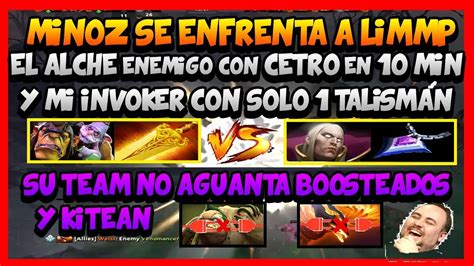 El Alche Radiance Y Mi Invoker Talism N Minoz Se Enfrenta A Limmp Con