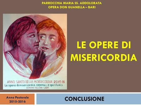 Le Opere Di Misericordia Corporale Ppt Scaricare