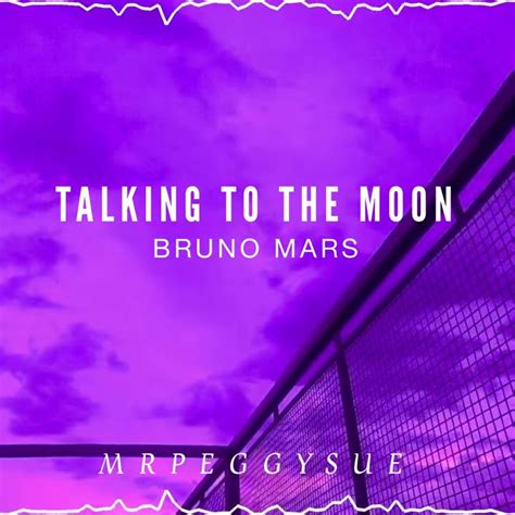 Talking To The Moon Bruno Mars Edit Audio Youtube