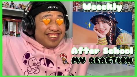 Weeekly After School Mv Reaction Youtube