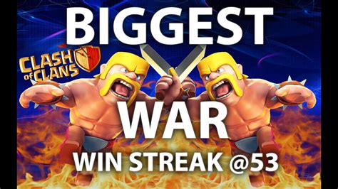 Clash Of Clans BIGGEST CLASH WAR WIN STREAK 3 Star Strategies YouTube