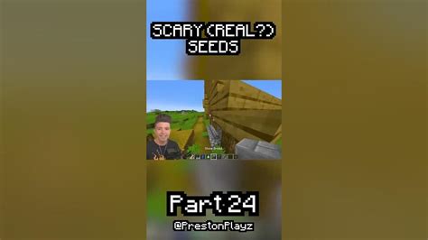 Testing Minecrafts Most Scary Real Seeds Prestonplayz Minecraft Videogames Streamer