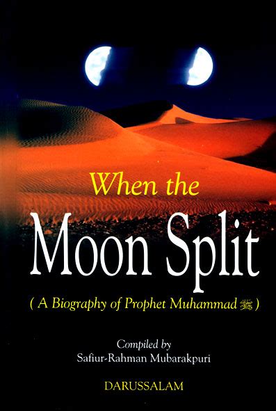 When The Moon Split A Biography Of Prophet Muhammad Paperback