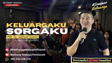 Keluargaku Sorgaku Pdt Dr Samuel Sianto Gembala Jemaat YouTube