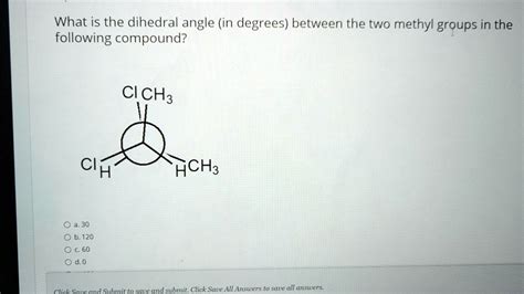 Solved What Is The Dihedral Angle In Dlegrees Between The Two Methyl