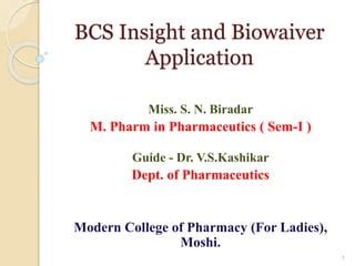 Bcs Insight and Biowaiver Application | PPT