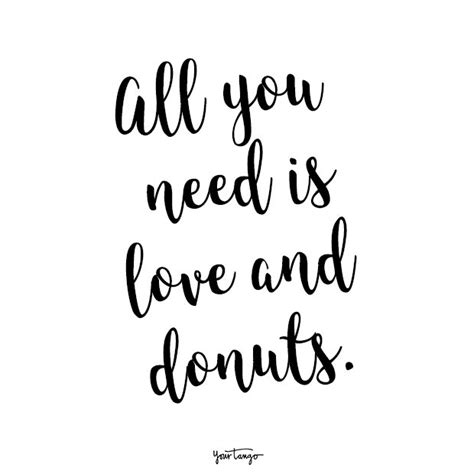 100 Top Donut Quotes And Caption Ideas 2021 Yourtango