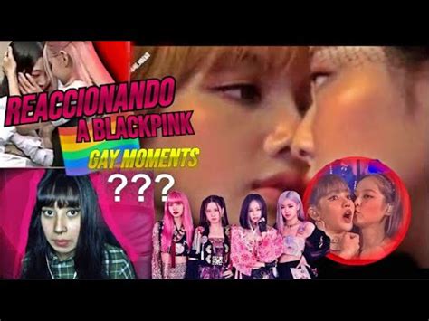 REACCIONANDO A BLACKPINK GAY MOMENTS CHAESOO JENLISA CHAELISA YouTube