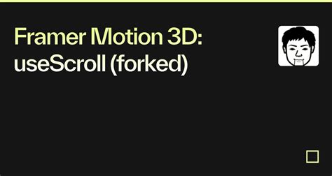 Framer Motion D Usescroll Forked Codesandbox