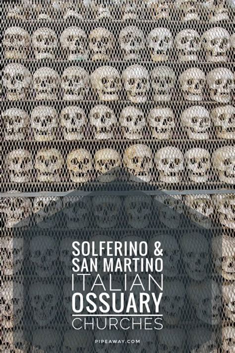 Ossuaries Of Solferino And San Martino Churches Made Of Bones