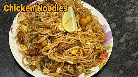 Chicken Noodles Recipes Street Style Chicken Noodles। Youtube