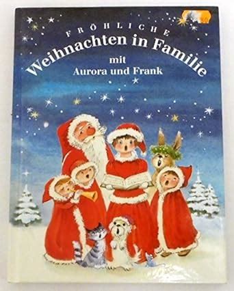 Fröhliche Weihnachten in Familie schönsten Lieder Gedichte und