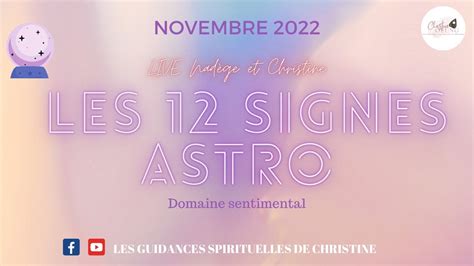 LIVE LES 12 SIGNES ASTRO GUIDANCE DOMAINE SENTIMENTAL YouTube