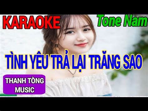 Karaoke T Nh Y U Tr L I Tr Ng Sao Tone Nam Nh C S Ng Thanh T Ng