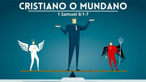 Cristiano O Mundano Pr Patricio Tufi O Octubre Youtube