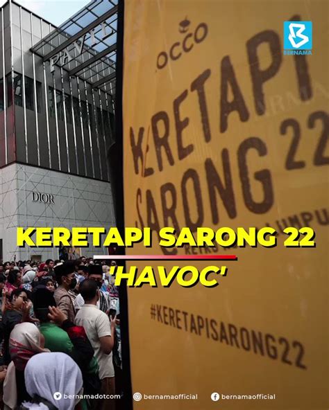 BERNAMA On Twitter RT Bernamadotcom Video Keretapi Sarong 22 Havoc