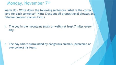 Monday November 7th Warm Up Write Down The Following Sentences What