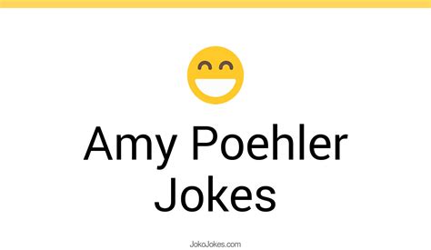 2+ Amy Poehler Jokes And Funny Puns - JokoJokes