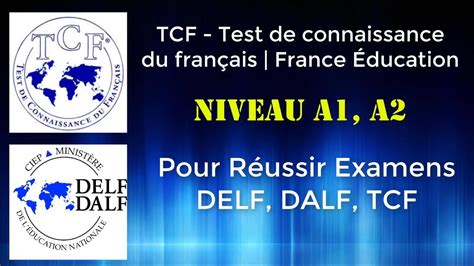 Complet Pour Reussir Examen Delf Dalf TCF Des Exercices Apprendre