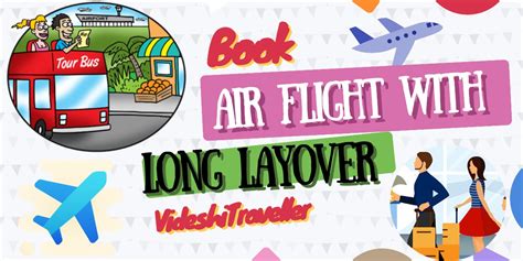 How to Book Air Flight With Long Layover & Tour more Travel Destination