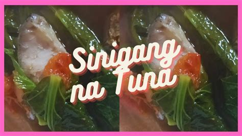 Sinigang Na Tuna Youtube