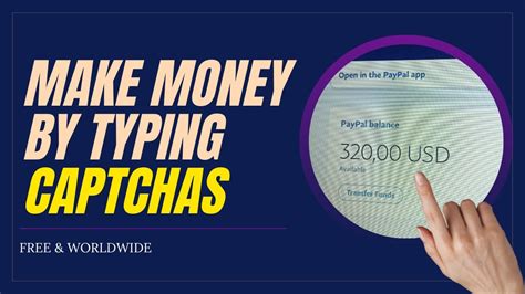 Make Money Online Typing Captchas Earn Free PayPal Money In 2022 Get