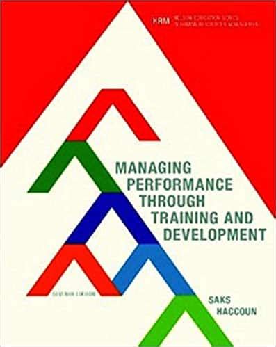 Managing Performance Through Training And Development A Comprehensive