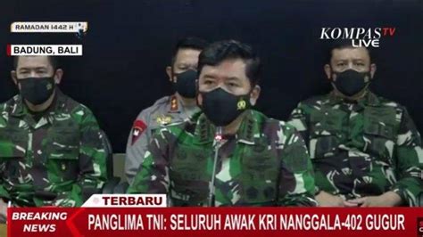 Umumkan KRI Nanggala 402 Tenggelam Panglima TNI Saya Nyatakan Bahwa