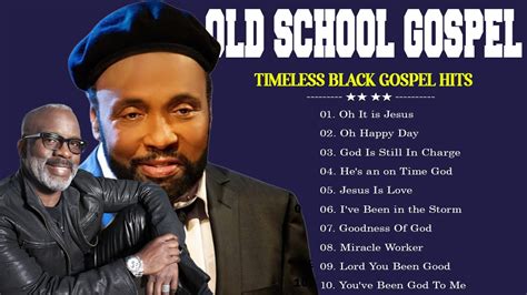 Top Best Old School Gospel Songs The Definitive Collection