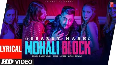 Sharry Maan Mohali Block Video Song Lyrical Latest Punjabi