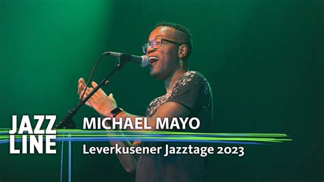 Michael Mayo Live Leverkusener Jazztage 2023 Jazzline YouTube