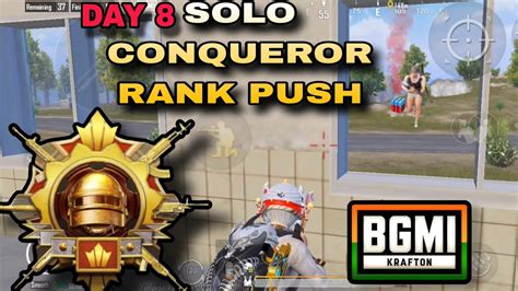 🇮🇳 Day 8 Solo Conqueror Rank Push Best Strategy In Bgmi Conqueror Rank