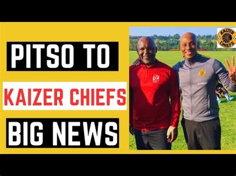 PITSO MOSIMANE TO KAIZER CHIEFS LATEST TRANSFER NEWS PSL NEWS YouTube