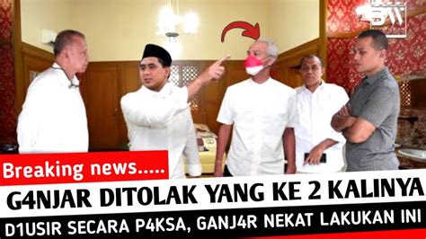 Heboh Warga Jateng Tolak Safari Ganjar Hingga Begini Youtube