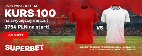 Kurs Na Zwyci Zc Meczu Liverpool Real Madryt W Superbet