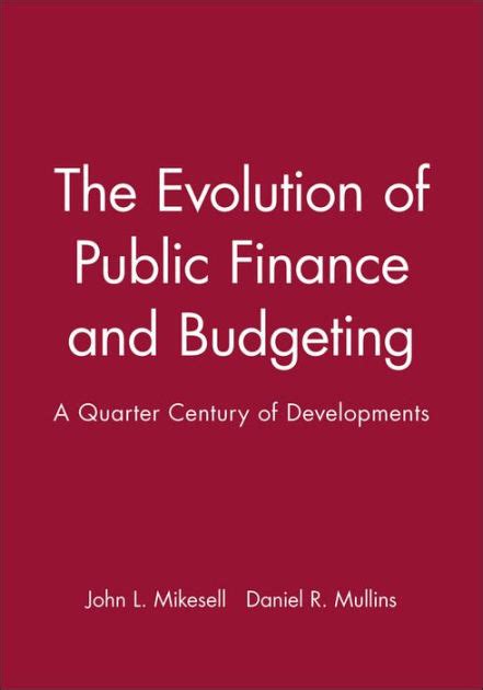 evolution  public finance  budgeting  quarter century