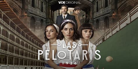 Video Las Pelotaris Una Serie Necesaria Noticias