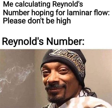 Reynold's Number : r/sciencememes