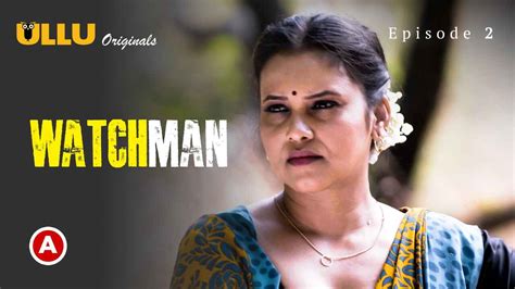 Watchman Part 1 Episode 2 Ullu Hindi Porn Web Series