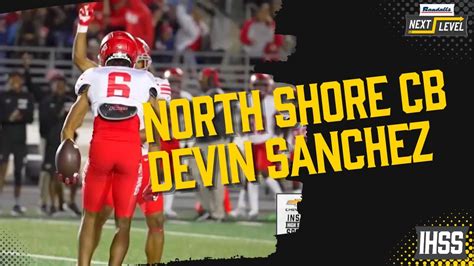 Devin Sanchez Is A Lockdown Cornerback At North Shore YouTube