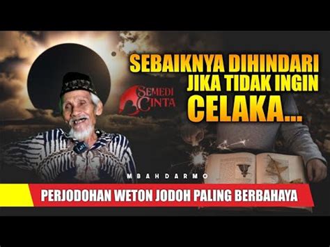 HATI HATI PASANGAN WETON JODOH PALING BERBAHAYA YouTube