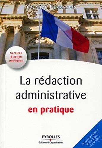 La R Daction Administrative En Pratique Ferrandis Yolande