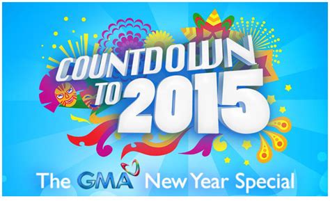 Welcome The New Year With Countdown To 2015 The Gma New Year Special