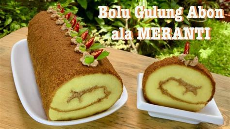 Resep Kue Bolu Gulung Abon Ala Meranti Enak Dan Lembut Youtube