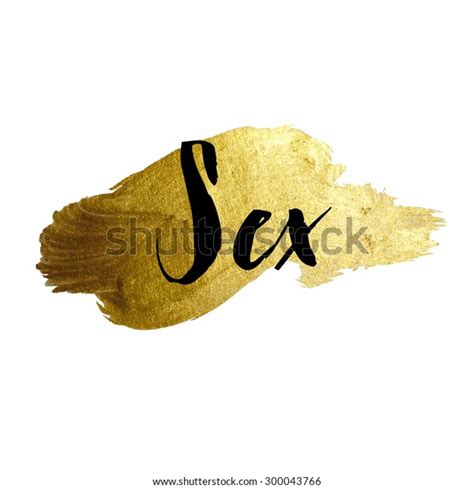 Sex Gold Stroke Ink Calligraphic Inscription Stock Vector Royalty Free