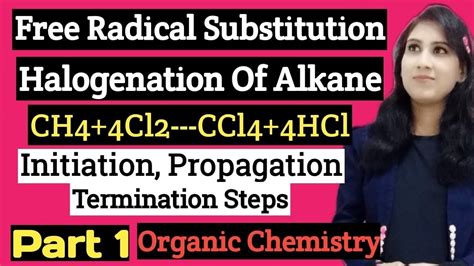 Free Radical Substitution Halogenation Of Alkane Chain Initiation