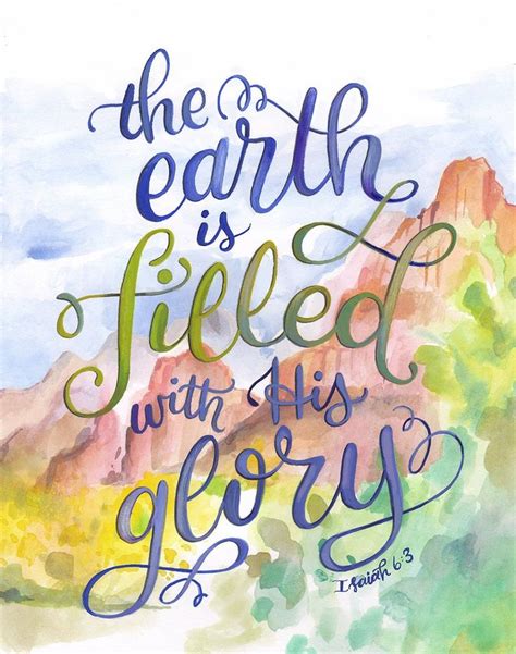 The Earth Is Filled With His Glory Isaiah 6 3 Bible Verse Print