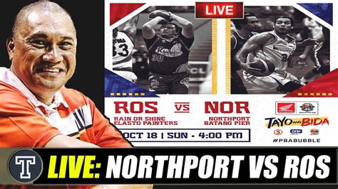 LIVE Rain Or Shine Elasto Painters Vs NorthPort Batang Pier PBA