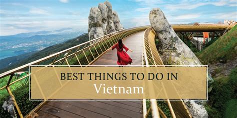 Things To Do In Vietnam In On Your Trip