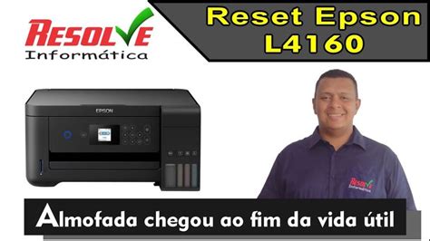 Reset Epson L4160 L4150 Contador A Almofada Da Impressora Chegou Ao